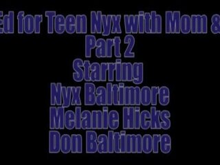 Dirty movie Ed for Teen Nyx with Mom and Dad Parts 1&comma; 2